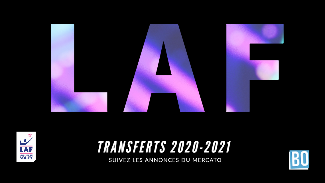 [LAF] Transferts et Rumeurs 2020-2021