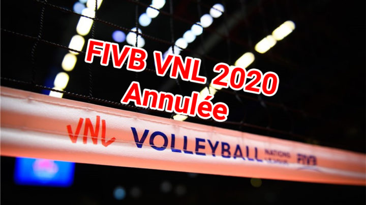 La FIVB annule La VNL 2020