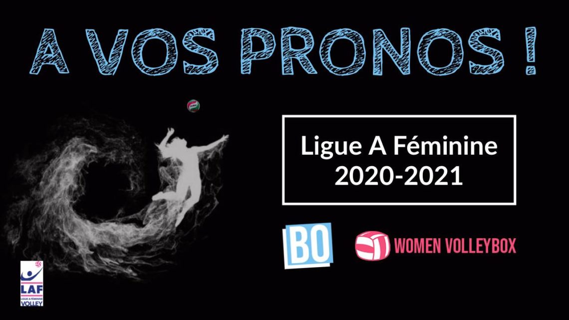 Ligue A Féminine 2020-2021 : Avec Block-Out et Volleybox, à vos pronostics !