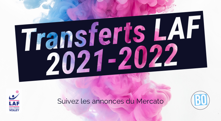 [LAF] Transferts et Rumeurs 2021-2022